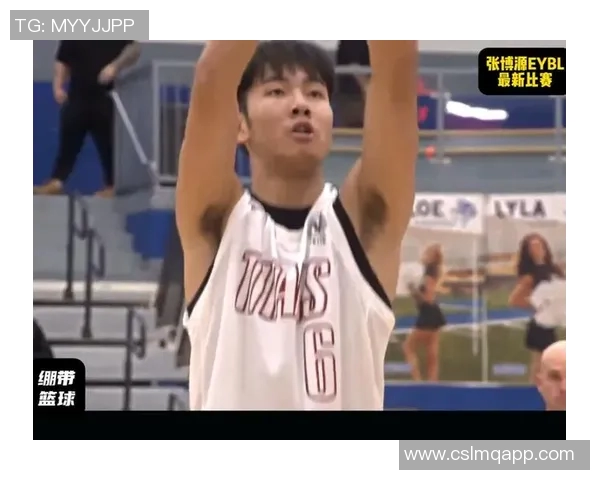 张博源在EYBL赛事表现出色将吸引高含金量的多份offer接踵而至